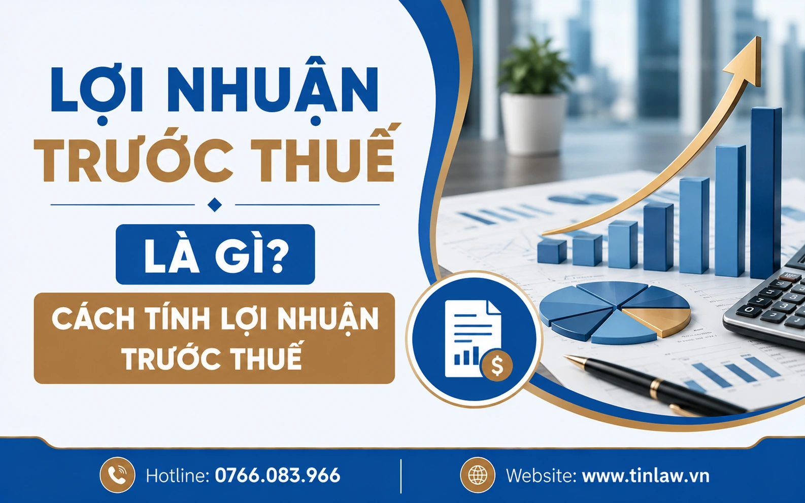 Lợi nhuận trước thuế là gì? Cách tính lợi nhuận trước thuế