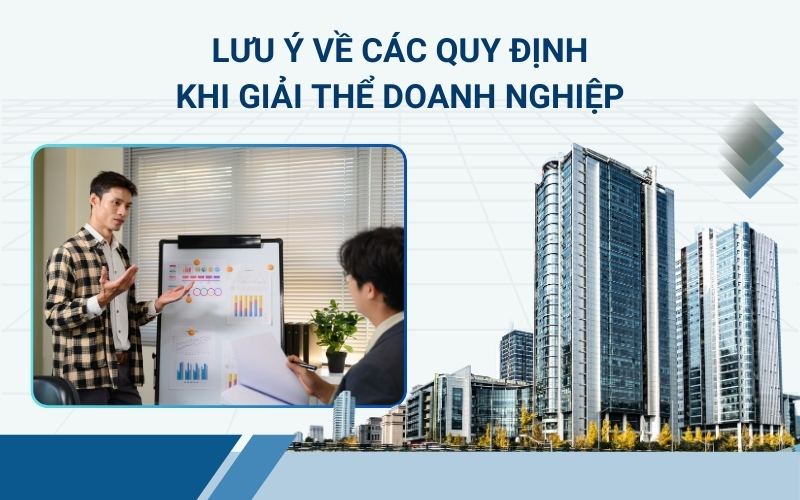 Lưu ý khi giải thể công ty