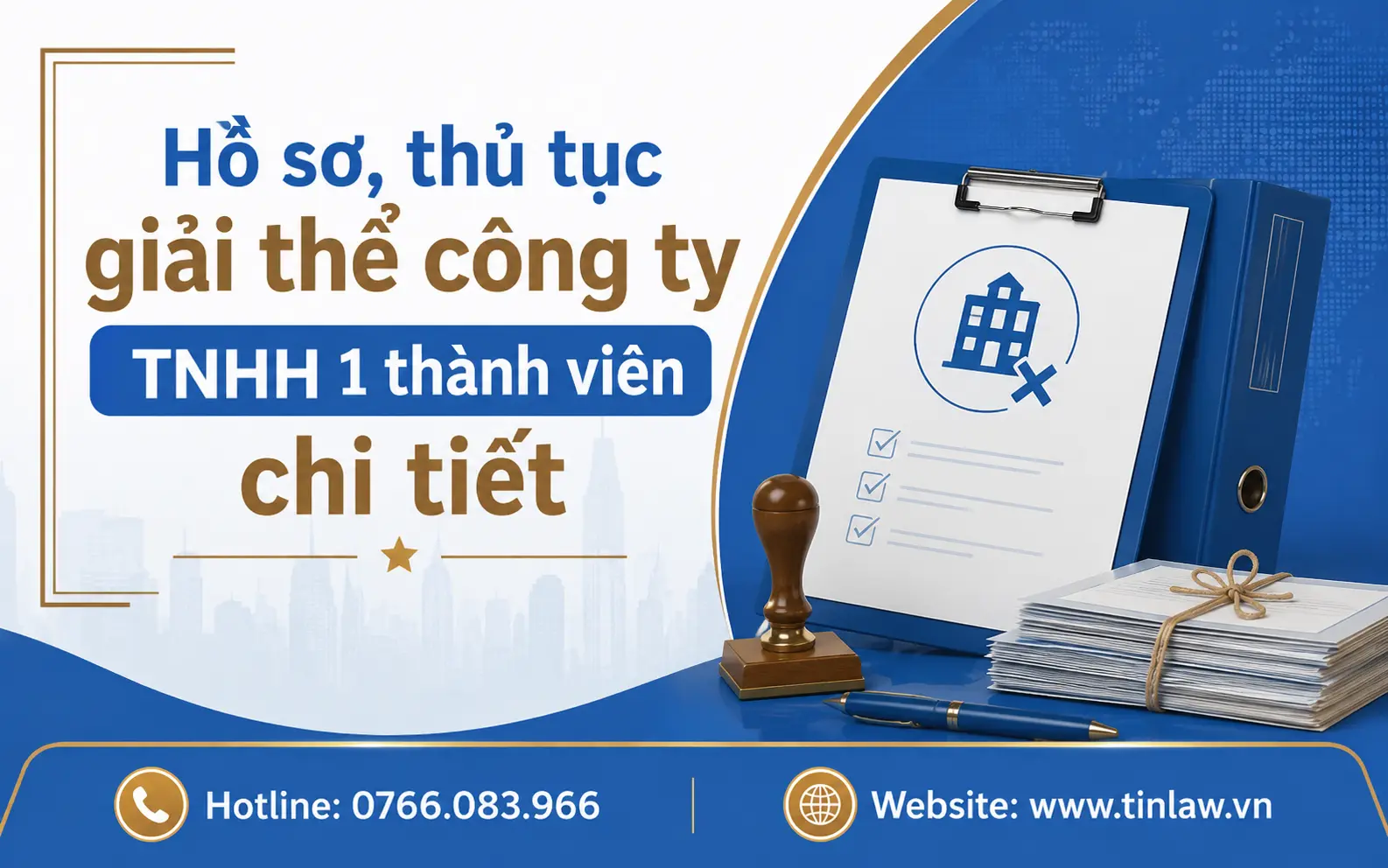 Hồ sơ, thủ tục giải thể công ty TNHH 1 thành viên chi tiết