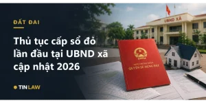 Thủ tục cấp sổ đỏ lần đầu 2026