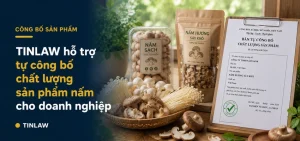 Công bố sản phẩm nấm cho doanh nghiệp HCM