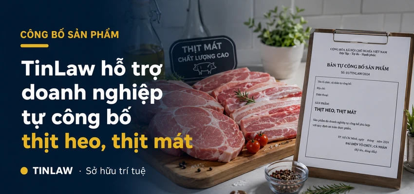 [Case Study] TinLaw hỗ trợ doanh nghiệp tự công bố thịt heo, thịt mát