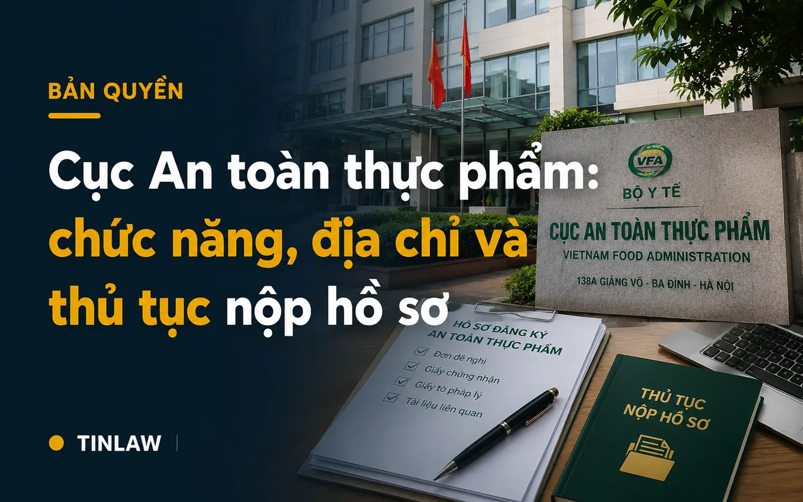Cục An toàn thực phẩm: chức năng, địa chỉ và thủ tục nộp hồ sơ