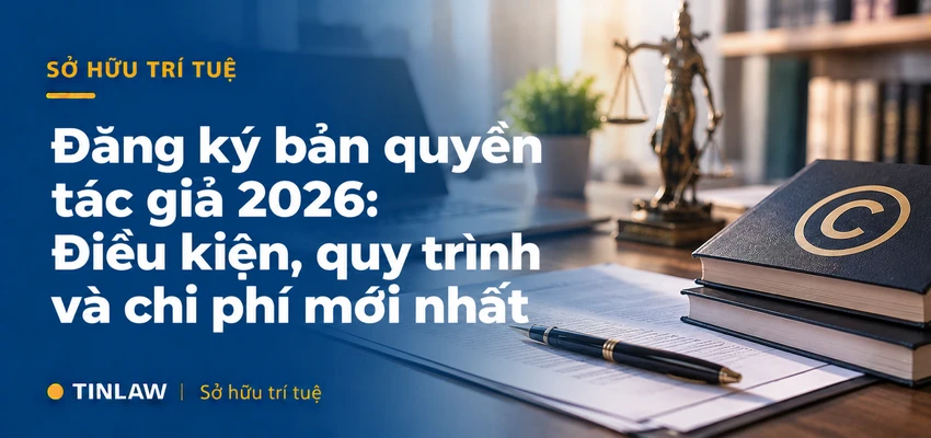 [Mới] Quy trình, thủ tục đăng ký bản quyền tác giả 2026