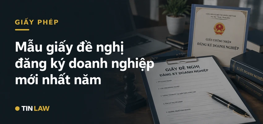 Mẫu giấy đề nghị đăng ký doanh nghiệp mới nhất năm 2026
