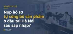 Nộp hồ sơ công bố sản phẩm ở đâu