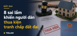 8 sai lầm khiến người dân thua kiện tranh chấp đất đai