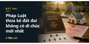 Thừa kế đất đai không có di chúc