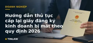 Hướng dẫn thủ tục cấp lại giấy đăng ký kinh doanh bị mất