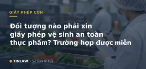 Ai phải xin Giấy chứng nhận cơ sở đủ điều kiện an toàn thực phẩm