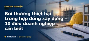Bồi thường hợp đồng xây dựng
