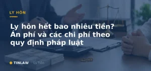 Chi phí ly hôn hết bao nhiêu tiền