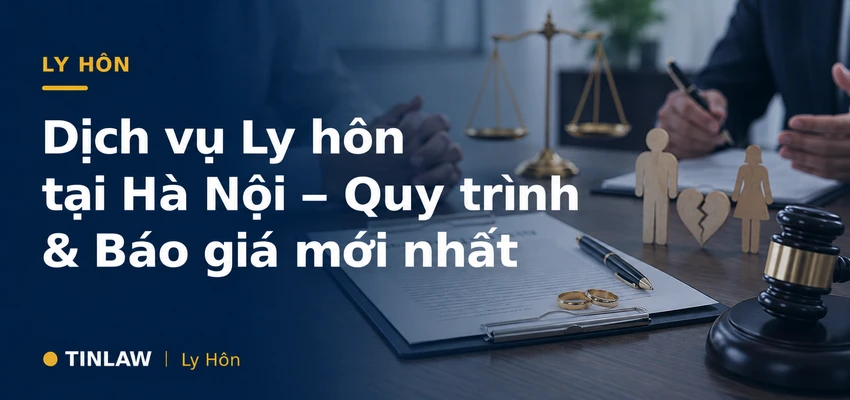 Dịch Vụ Ly Hôn Tại Hà Nội: Thuận Tình & Đơn Phương Trọn Gói