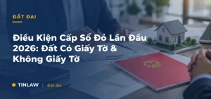 Điều kiện cấp sổ đỏ lần đầu