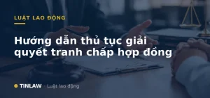 giải quyết tranh chấp hợp đồng