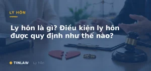 điều kiện ly hôn