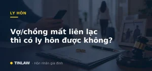 Vợ/chồng mất tích có ly hôn được không