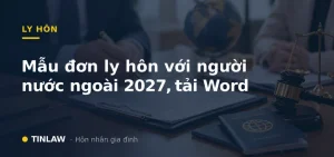 Tải xuống mẫu đơn ly hôn với người nước ngoài file word