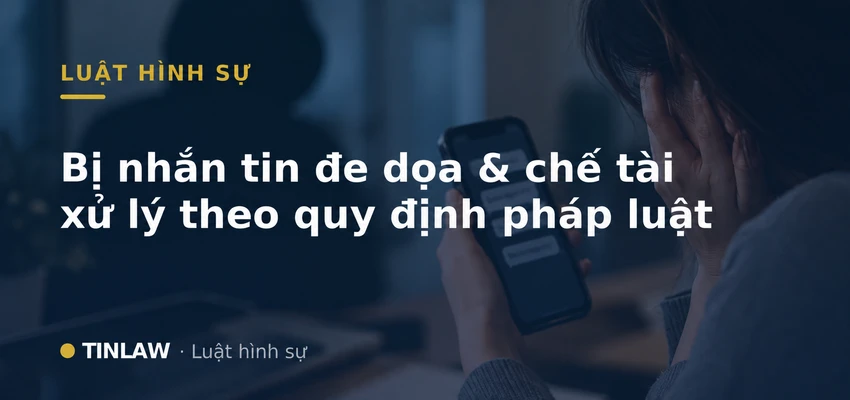 Bị nhắn tin đe dọa & chế tài xử lý theo quy định pháp luật