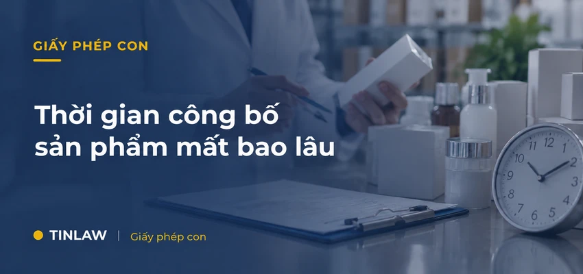 Thời gian công bố sản phẩm mất bao lâu?
