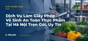dịch vụ làm Giấy phép An toàn vệ sinh thực phẩm