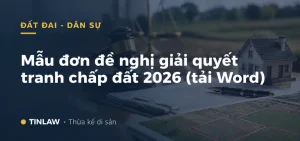 Mẫu đơn đề nghị giải quyết tranh chấp đất đai