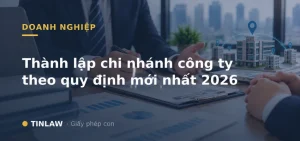 Thành lập chi nhánh công ty
