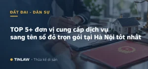 Thuê dịch vụ sang tên sổ đỏ hà nội