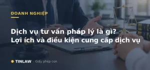 Dịch vụ tư vấn pháp lý là gì?